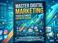 The Ultimate Guide to Mastering Digital Marketing digital marketing advice Ultimate Growth Guide