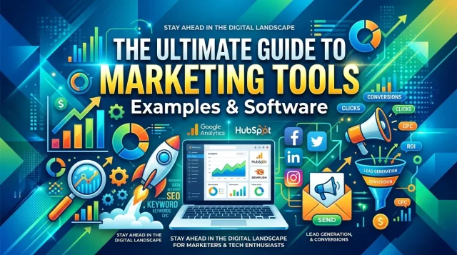 The Ultimate Guide to Marketing Tools Examples & Software