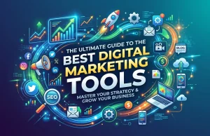 The Ultimate Guide to the Best Digital Marketing Tools The Ultimate Guide to the Best Digital Marketing Tools