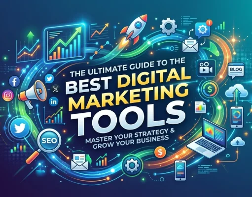 The Ultimate Guide to the Best Digital Marketing Tools The Ultimate Guide to the Best Digital Marketing Tools