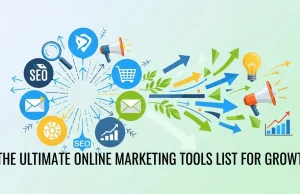 The Ultimate Online Marketing Tools List for Growth Modern digital marketing workspace with analytics dashboards, SEO tools, social media graphs, and online marketing tools list interfaces displayed on multiple screens showing a complete online marketing tools ecosystem.